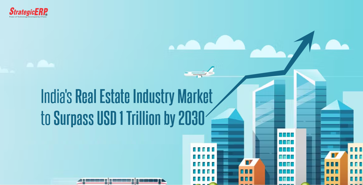 India's Real Estate Industry Market to Surpass USD 1 Trillion by 2030